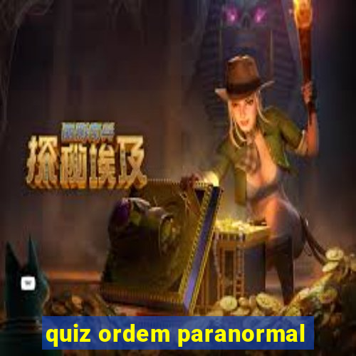 quiz ordem paranormal